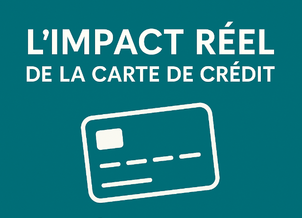 L’impact réel de la carte de crédit